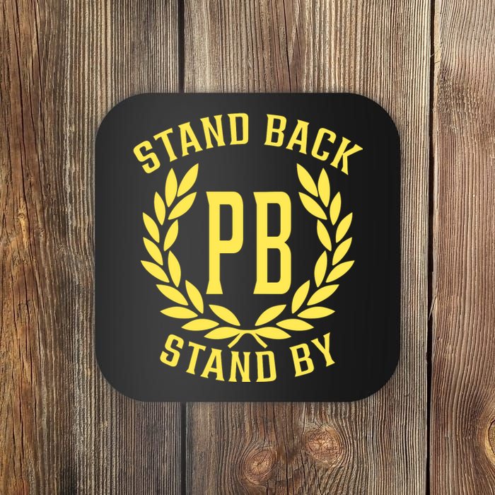 Proud Boys Stand Back Stand By Coaster