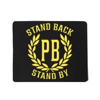 Proud Boys Stand Back Stand By Mousepad