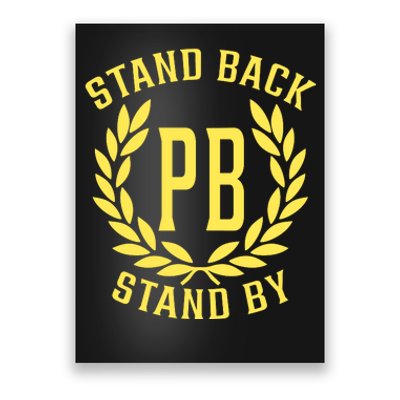 Proud Boys Stand Back Stand By Poster