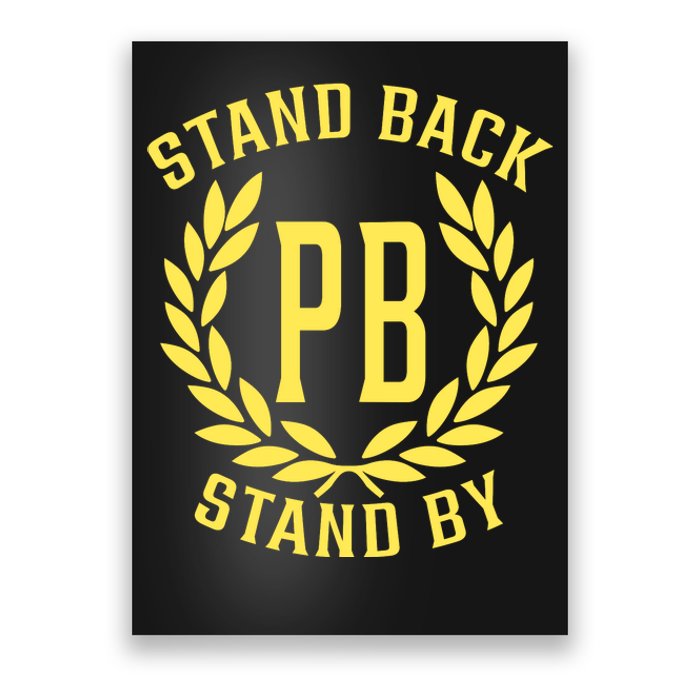 Proud Boys Stand Back Stand By Poster