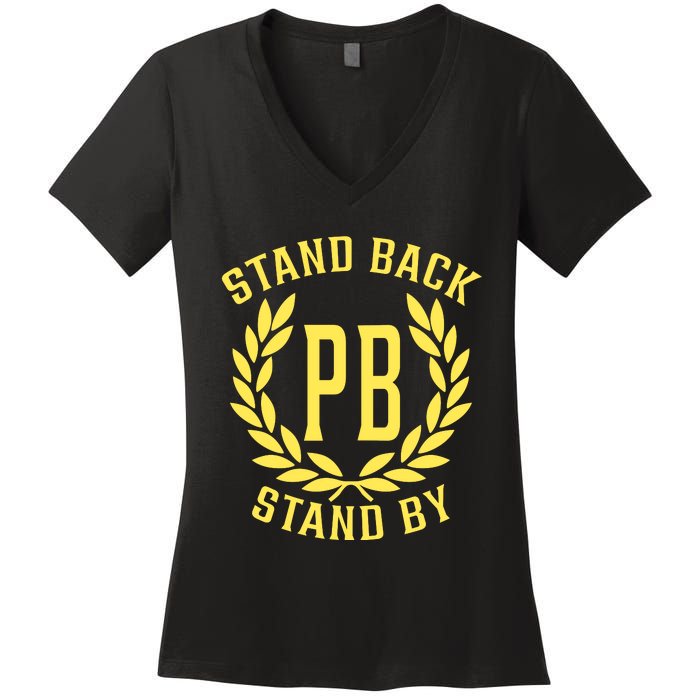 Proud Boys Stand Back Stand By Women's V-Neck T-Shirt