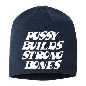 Pussy Builds Strong Bones Sustainable Beanie