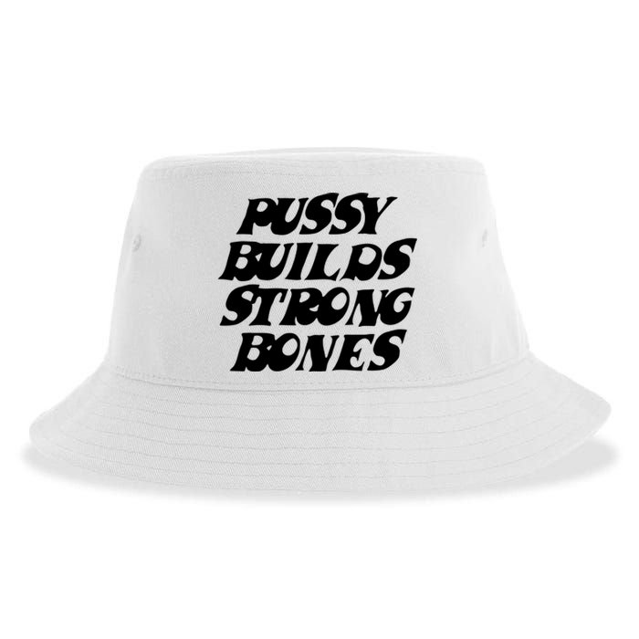 Pussy Builds Strong Bones Sustainable Bucket Hat