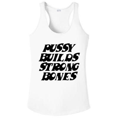 Pussy Builds Strong Bones Ladies PosiCharge Competitor Racerback Tank