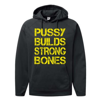 Pussy Builds Strong Bones Shirt PBSB Performance Fleece Hoodie