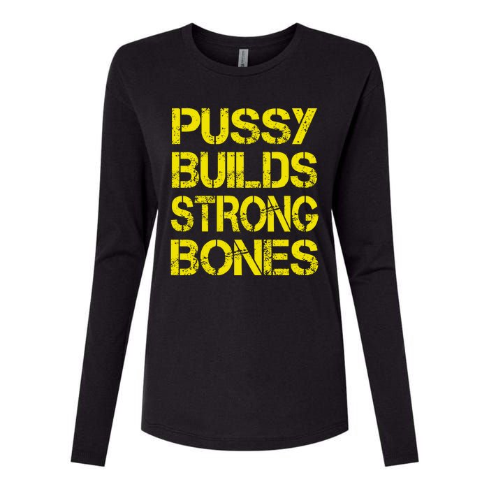 Pussy Builds Strong Bones Shirt PBSB Womens Cotton Relaxed Long Sleeve T-Shirt