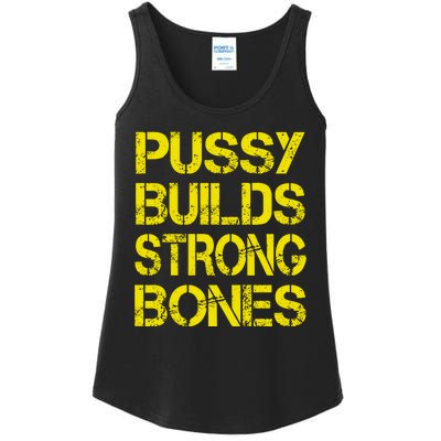 Pussy Builds Strong Bones Shirt PBSB Ladies Essential Tank