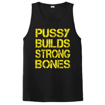 Pussy Builds Strong Bones Shirt PBSB PosiCharge Competitor Tank