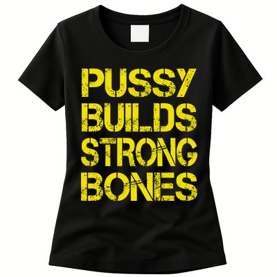 Pussy Builds Strong Bones Shirt PBSB Womens T-Shirt
