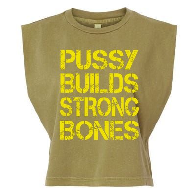 Pussy Builds Strong Bones Shirt PBSB Garment-Dyed Women's Muscle Tee