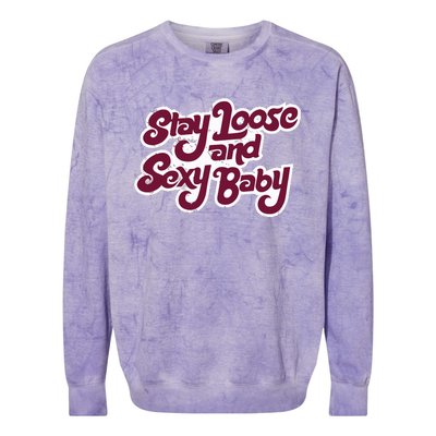 Philadelphia Baseball Stay Loose And Sexy Baby Colorblast Crewneck Sweatshirt