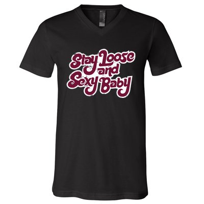 Philadelphia Baseball Stay Loose And Sexy Baby V-Neck T-Shirt