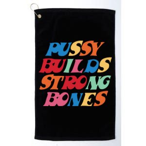 Pussy Builds Strong Bones PBSB Colored Platinum Collection Golf Towel