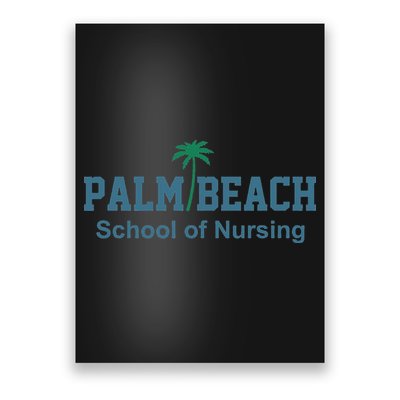 Palm Beach School Of Nursing funny teacher Poster