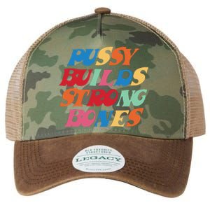 Pussy Builds Strong Bones Shirt PBSB Colored Legacy Tie Dye Trucker Hat