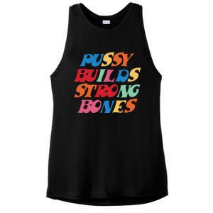 Pussy Builds Strong Bones Shirt PBSB Colored Ladies PosiCharge Tri-Blend Wicking Tank