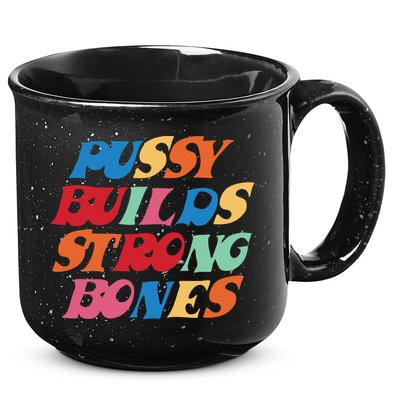 Pussy Builds Strong Bones Shirt PBSB Colored 15oz Campfire Ceramic Mug