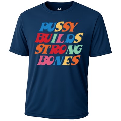 Pussy Builds Strong Bones Shirt PBSB Colored Performance Shirt
