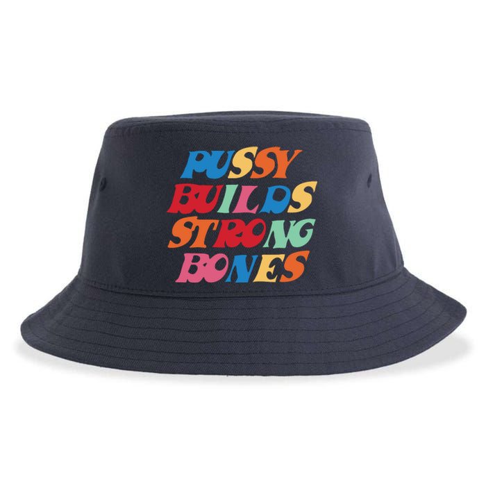 Pussy Builds Strong Bones Shirt PBSB Colored Sustainable Bucket Hat