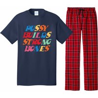 Pussy Builds Strong Bones Shirt PBSB Colored Pajama Set