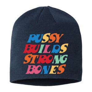 Pussy Builds Strong Bones Shirt PBSB Colored Sustainable Beanie