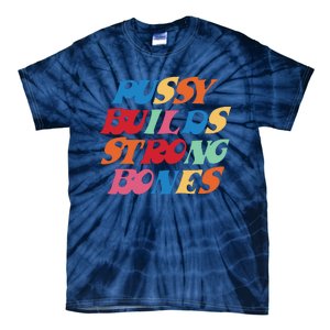 Pussy Builds Strong Bones Shirt PBSB Colored Tie-Dye T-Shirt