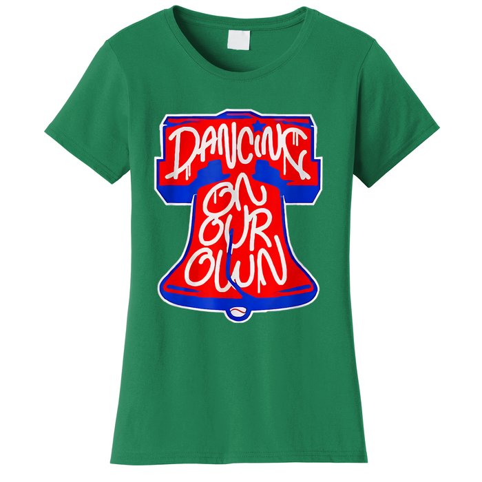 Philadelphia Baseball Shirt Philly Dancing On My Own Women's T-Shirt