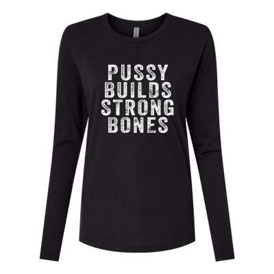 Pussy Builds Strong Bones Womens Cotton Relaxed Long Sleeve T-Shirt