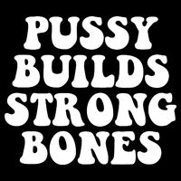 Pussy Builds Strong Bones Bucket Hat