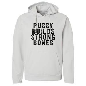 Pussy Builds Strong Bones Performance Fleece Hoodie