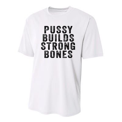 Pussy Builds Strong Bones Performance Sprint T-Shirt