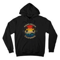 Pismo Beach Souvenir California Reminder Tall Hoodie