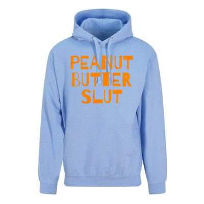 Peanut Butter Slut Funny Sarcastic Peanut Butter Lover Gift Unisex Surf Hoodie