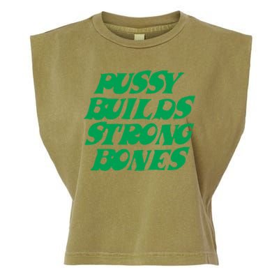 Pussy Builds Strong Bones Garment-Dyed Women's Muscle Tee