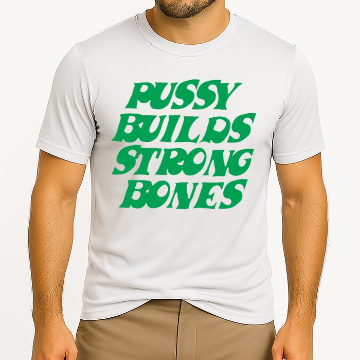 Pussy Builds Strong Bones Cooling Performance Crew T-Shirt