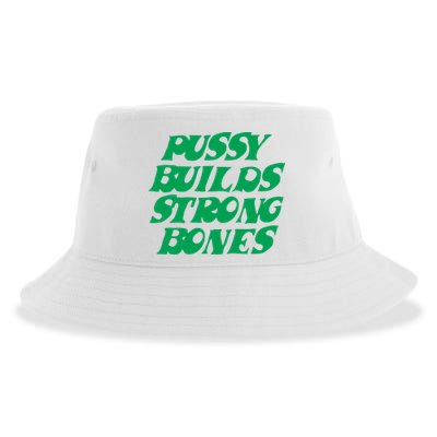Pussy Builds Strong Bones Sustainable Bucket Hat