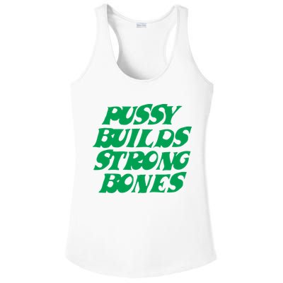 Pussy Builds Strong Bones Ladies PosiCharge Competitor Racerback Tank