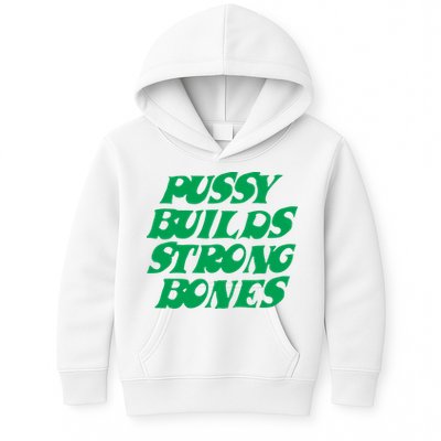Pussy Builds Strong Bones Kids Hoodie
