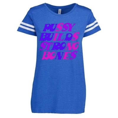 Pussy Builds Strong Bones Shirt PBSB Colored Enza Ladies Jersey Football T-Shirt