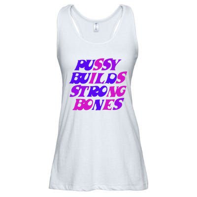 Pussy Builds Strong Bones Shirt PBSB Colored Ladies Essential Flowy Tank