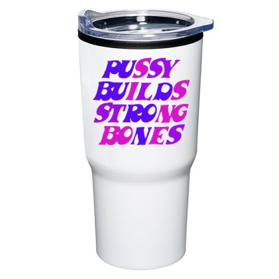 Pussy Builds Strong Bones Shirt PBSB Colored Tumbler
