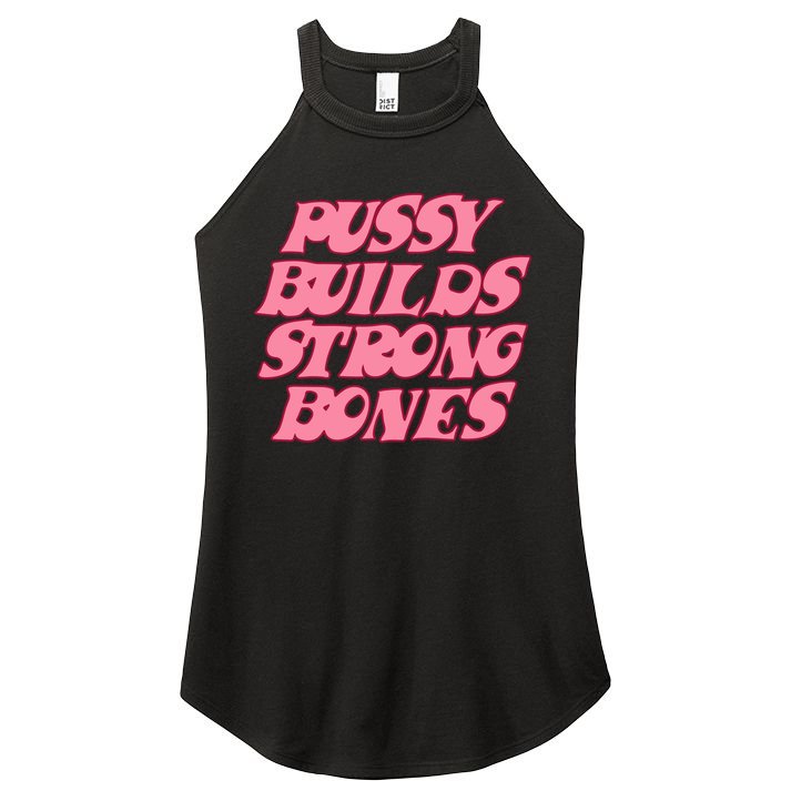 Pussy Builds Strong Bones Shirt PBSB Colored Women's Perfect Tri Rocker Tank
