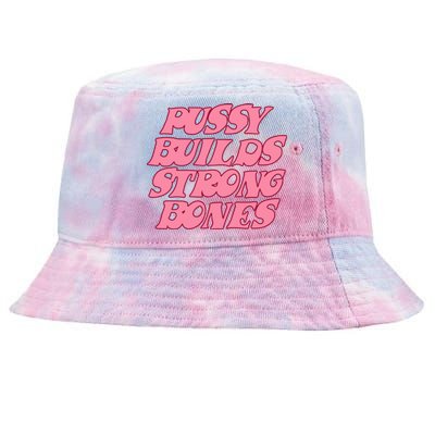 Pussy Builds Strong Bones Shirt PBSB Colored Tie-Dyed Bucket Hat