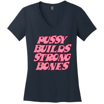 Pussy Builds Strong Bones Shirt PBSB Colored Women's V-Neck T-Shirt