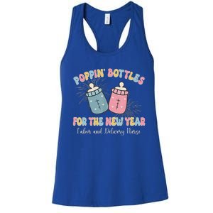 Poppin Bottles The Labor And Delivery Crew New Years 2025 Women's Racerback Tank