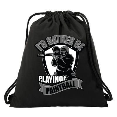 Paint Balling Tee I'd Rather Be Playing Paintball Drawstring Bag