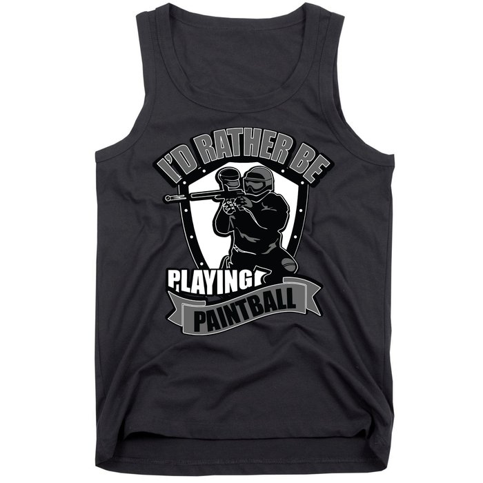 Paint Balling Tee I'd Rather Be Playing Paintball Tank Top