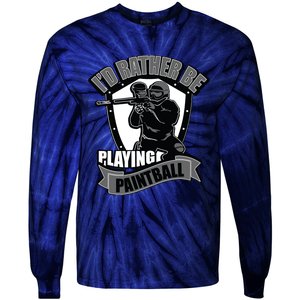 Paint Balling Tee I'd Rather Be Playing Paintball Tie-Dye Long Sleeve Shirt