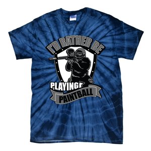 Paint Balling Tee I'd Rather Be Playing Paintball Tie-Dye T-Shirt