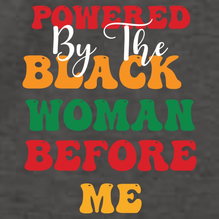 Powerd By The Black Woman Before Me For Juneteenth Day Gift Vector Backpack